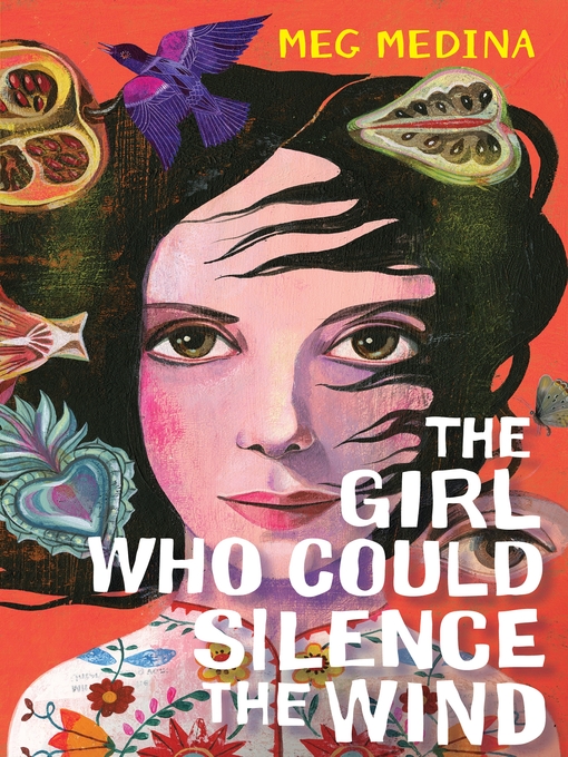 Meg Medina创作的The Girl Who Could Silence the Wind作品的详细信息 - 可供借阅